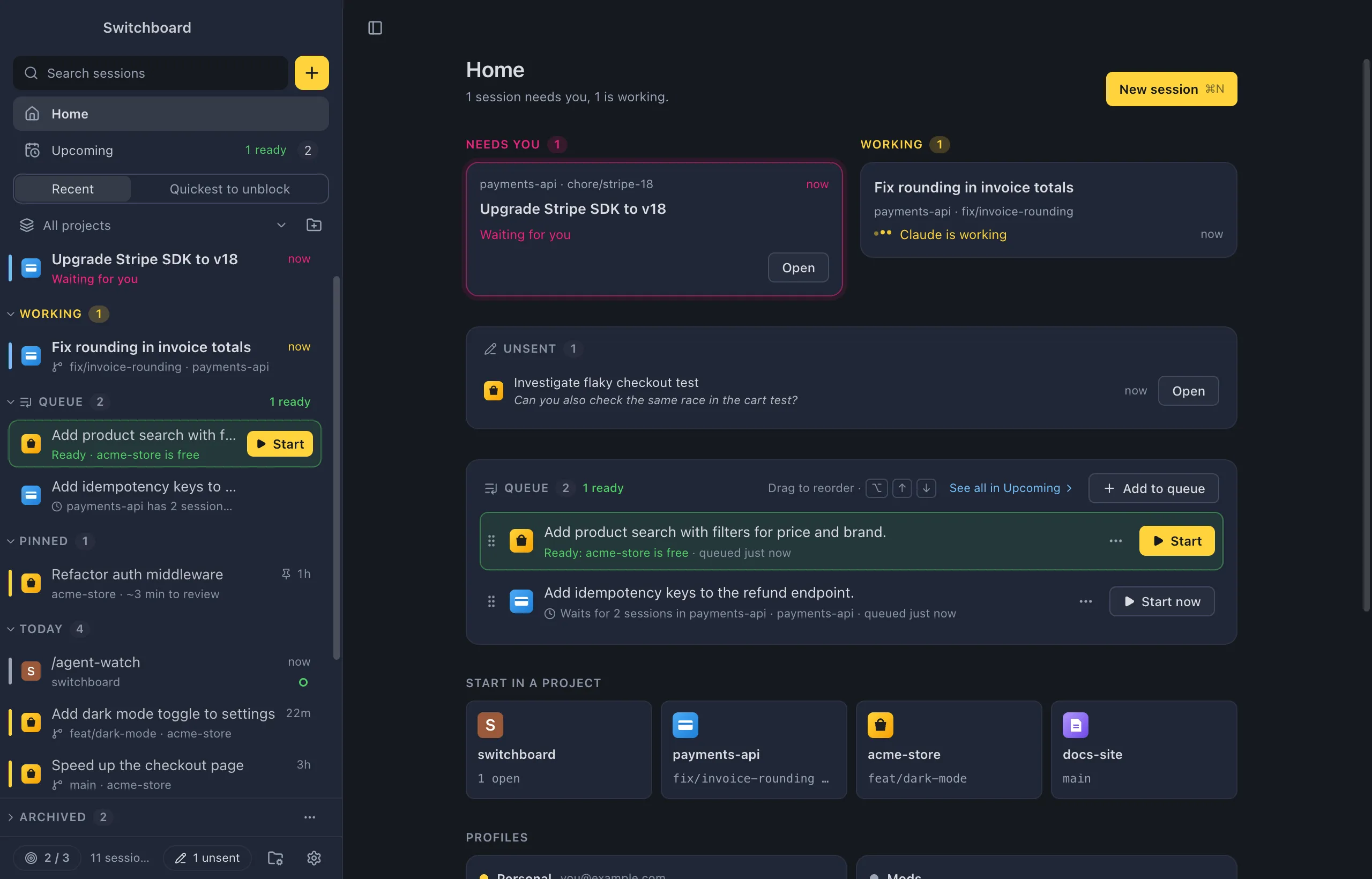 Home: a card for a session that needs you, one that is working, the queue, four project tiles under Start in a project, and the two Claude profiles