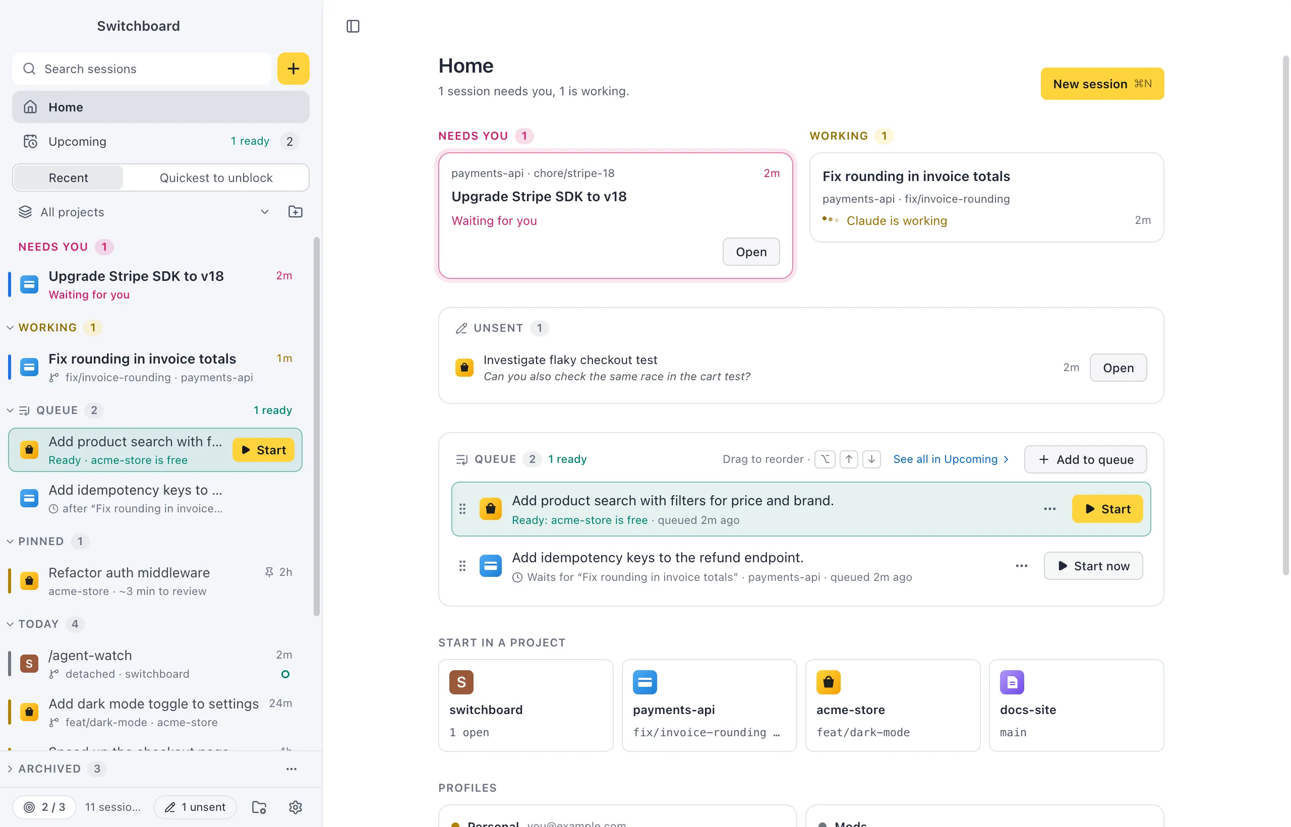Home: a card for a session that needs you, one that is working, the queue, four project tiles under Start in a project, and the two Claude profiles