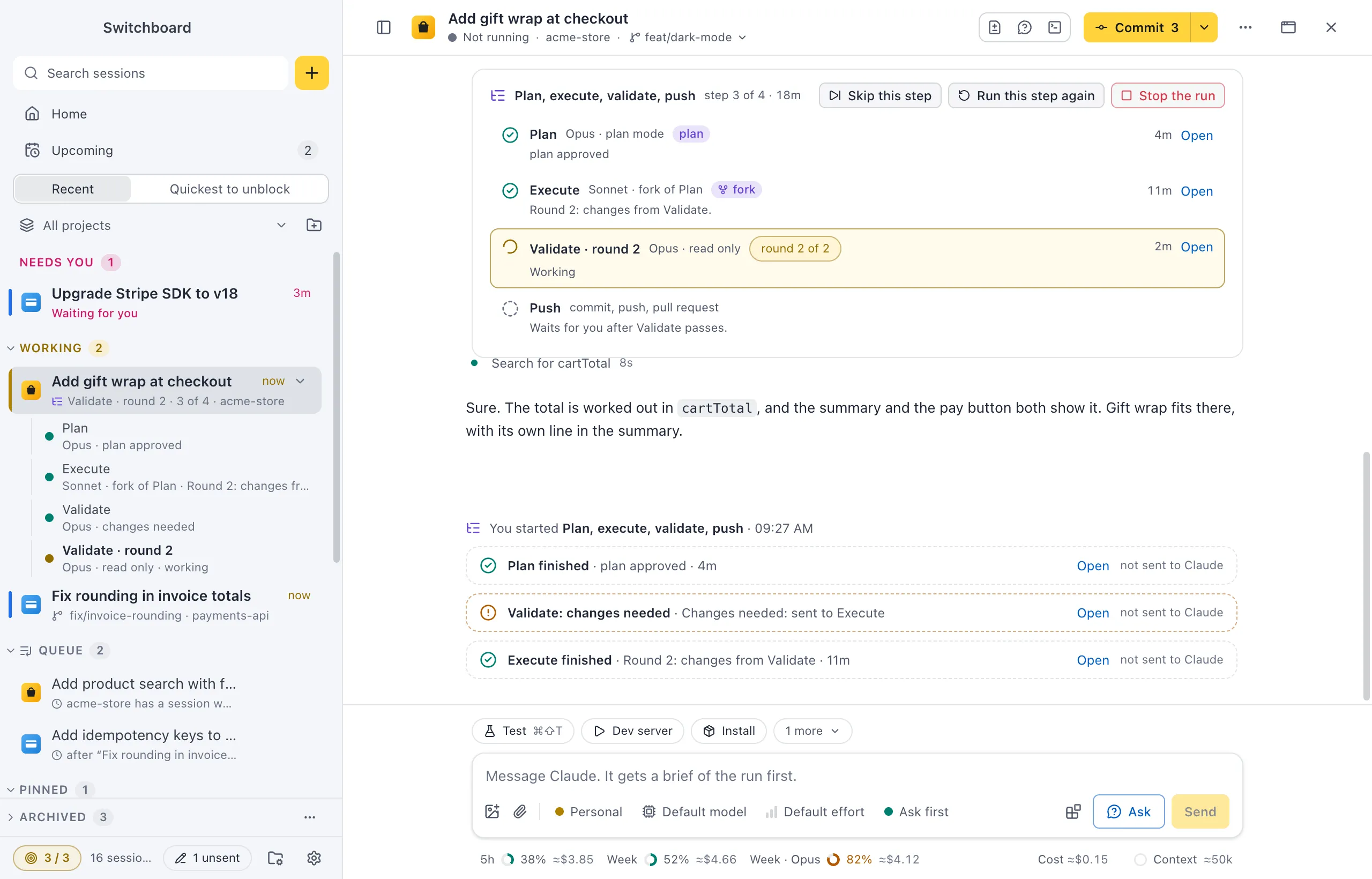 The session Add gift wrap at checkout with its step tree: Plan and Execute done, Validate working in round 2 of 2, Push waiting, its steps open under it in the sidebar, and a row per finished step in the conversation
