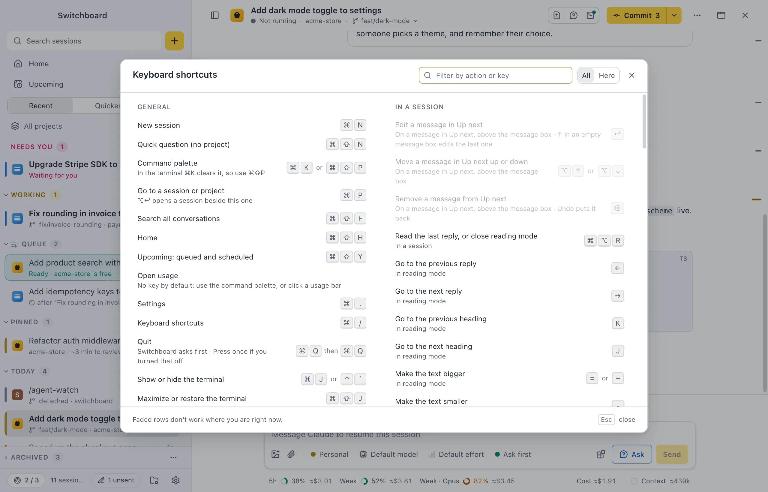 The keyboard shortcuts sheet over a session: every shortcut grouped by where it works, with its keys on the right and the ones that don't work there faded