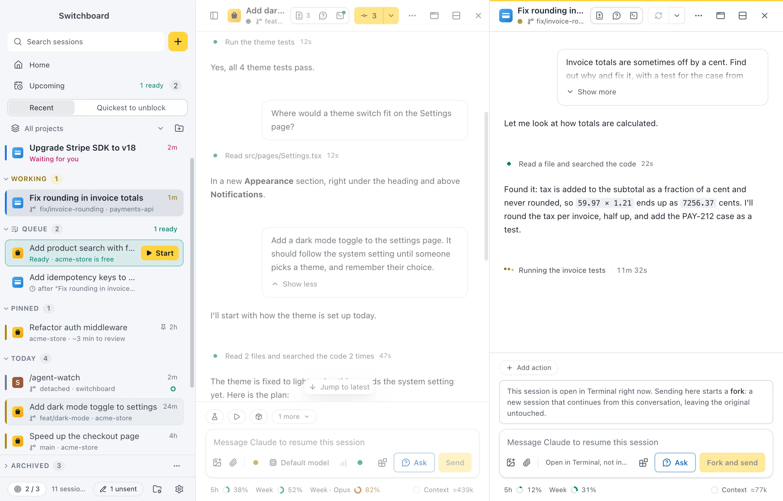 Two sessions side by side in split view, each with its own conversation
