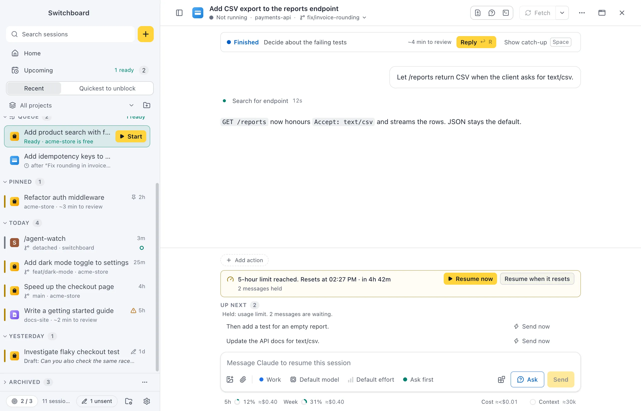 A session stopped by the 5-hour limit: a notice above the message box with the reset time and countdown, Resume now and Resume when it resets, and 2 messages held in Up next
